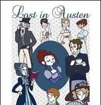 Lost In Austen<br>Crea La Tua Personale Avventura Dai Romanzi Di Jane Austen