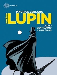 Arsène Lupin, Ladro Gentiluomo