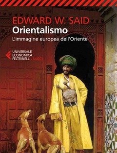 Orientalismo<br>L"immagine Europea Dell"Oriente