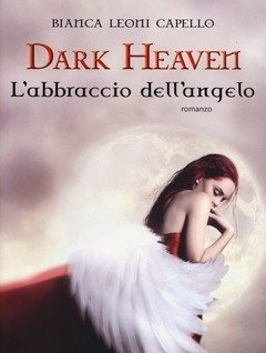 L" Abbraccio Dell"angelo<br>Dark Heaven