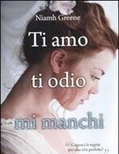 Ti Amo Ti Odio Mi Manchi