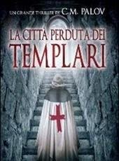 La Città Perduta Dei Templari