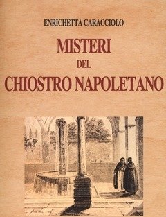 Misteri Del Chiostro Napoletano