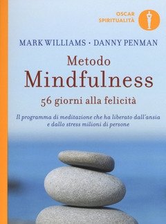 Metodo Mindfulness<br>56 Giorni Alla Felicità