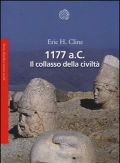 1177 A<br>C<br>Il Collasso Della Civiltà
