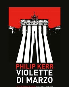 Violette Di Marzo<br>La Trilogia Berlinese Di Bernie Gunther<br>Vol<br>1