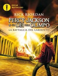 La Battaglia Del Labirinto<br>Percy Jackson E Gli Dei DellOlimpo<br>Vol<br>4