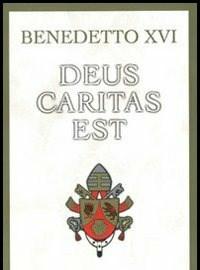 Deus Caritas Est<br>Lettera Enciclica SullAmore Cristiano, 25 Dicembre 2005