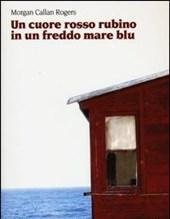 Un Cuore Rosso Rubino In Un Freddo Mare Blu