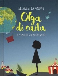 Olga Di Carta<br>Il Viaggio Straordinario