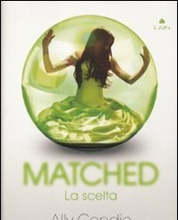 Matched<br>La Scelta