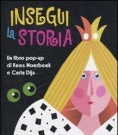 Gira E..<br>Rigira<br>Insegui La Storia<br>Libro Pop-up