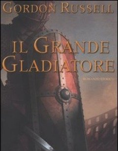 Il Grande Gladiatore