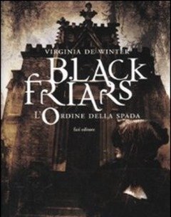 L" Ordine Della Spada<br>Black Friars