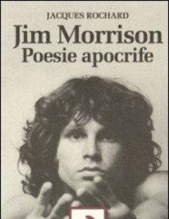 Jim Morrison<br>Poesie Apocrife