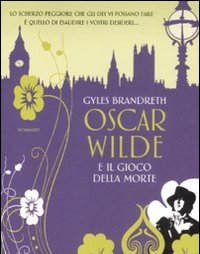 Oscar Wilde E Il Gioco Della Morte