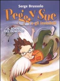 Il Sonno Del Demonio<br>Peggy Sue E Gli Invisibili