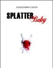 Splatter Baby