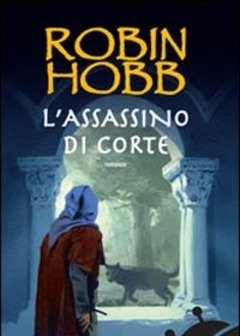 L" Assassino Di Corte<br>Trilogia Dei Lungavista<br>Vol<br>2