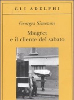 Maigret E Il Cliente Del Sabato