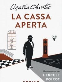 La Cassa Aperta<br>Un Nuovo Caso Per Hercule Poirot