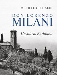 Don Lorenzo Milani<br>Lesilio Di Barbiana