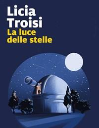 La Luce Delle Stelle<br>Copia Autografata