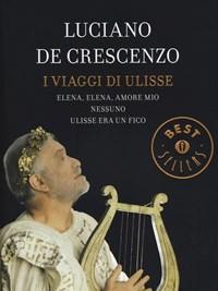 I Viaggi Di Ulisse Elena, Elena, Amore Mio-Nessuno-Ulisse Era Un Fico