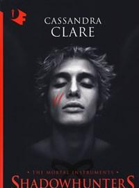 Città Di Vetro<br>Shadowhunters<br>The Mortal Instruments<br>Vol<br>3