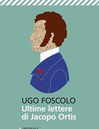 Le Ultime Lettere Di Jacopo Ortis