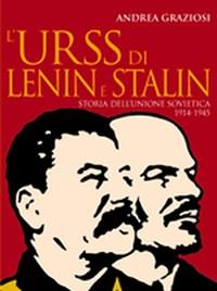 LUrss Di Lenin E Stalin<br>Storia DellUnione Sovietica 1914-1945