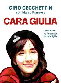 Cara Giulia<br>Quello Che Ho Imparato Da Mia Figlia