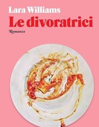 Le Divoratrici