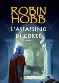 Lassassino Di Corte<br>Trilogia Dei Lungavista<br>Vol<br>2