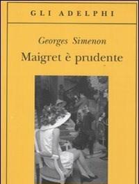 Maigret è Prudente