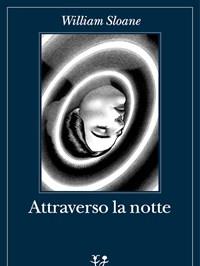 Attraverso La Notte