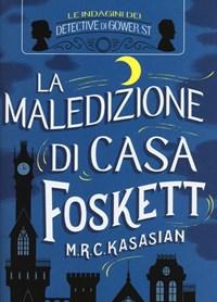 La Maledizione Di Casa Foskett<br>Le Indagini Dei Detective Di Gower St