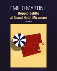 Doppio Delitto Al Grand Hotel Miramare<br>Le Indagini Del Commissario Bertè