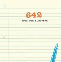 642 Idee Per Scrivere