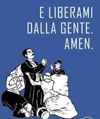 E Liberami Dalla Gente<br>Amen