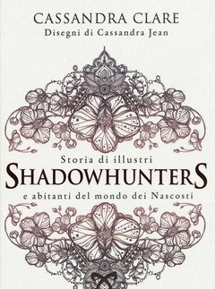 Storia Di Illustri Shadowhunters E Abitanti Del Mondo Dei Nascosti