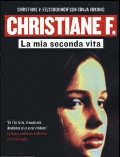 Christiane F<br>La Mia Seconda Vita