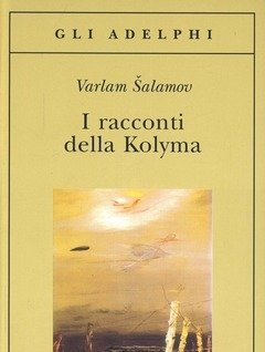 I Racconti Della Kolyma