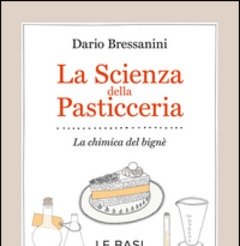 La Scienza Della Pasticceria<br>La Chimica Del Bignè<br>Le Basi