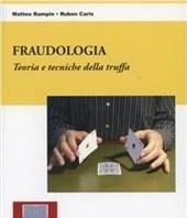 Fraudologia<br>Teoria E Tecniche Della Truffa