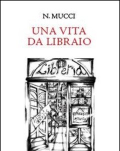 Una Vita Da Libraio