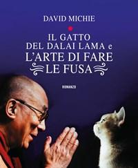 Il Gatto Del Dalai Lama E Larte Di Fare Le Fusa