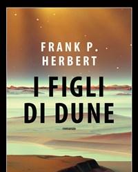 I Figli Di Dune<br>Il Ciclo Di Dune<br>Vol<br>3