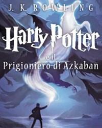 Harry Potter E Il Prigioniero Di Azkaban<br>Vol<br>3