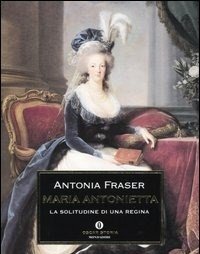 Maria Antonietta<br>La Solitudine Di Una Regina